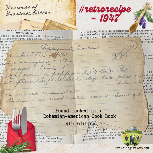 Bohemian-American Cook Book 1947 - Ann Krejci's Poppyseed Cake
